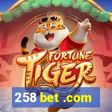 258 bet .com